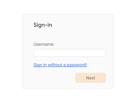 Sign-in with username or passwordless
